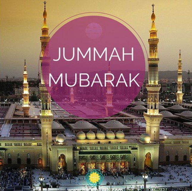 Beautiful Jumma Mubarak pictures To all Muslims